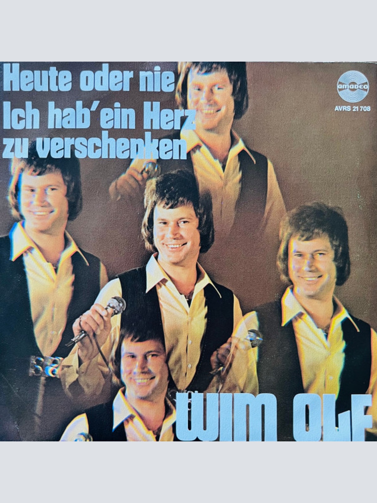 Vinyl / Wim Olf - Heute Oder Nie / Ich Hab' Ein Herz Zu Verschenken