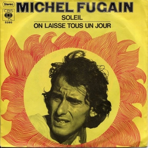 Vinyl / Michel Fugain - On Laisse Tous Un Jour / Soleil