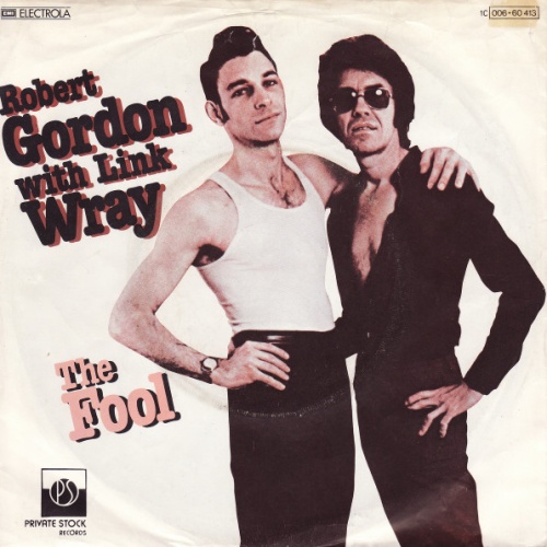 Vinyl / Robert Gordon (2) With Link Wray - The Fool