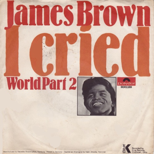 Vinyl / James Brown - I Cried / World (Part 2)