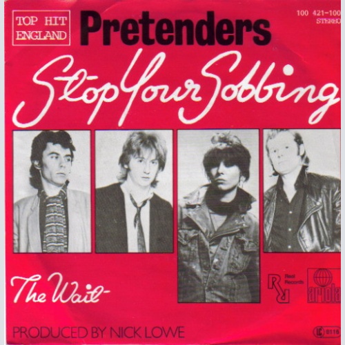 Vinyl / Pretenders* - Stop Your Sobbing / The Wait