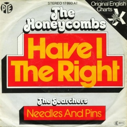 Vinyl / The Honeycombs / The Searchers - Have I The Right / Needles And Pins