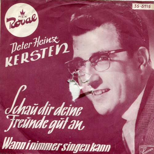 Vinyl / Peter Heinz Kersten - Schau Dir Deine Freunde Gut An