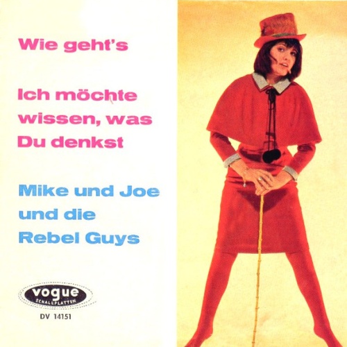 Vinyl / Mike Und Joe Und Die Rebel Guys* - Wie Geht's / Ich Möchte Wissen, Was Du Denkst