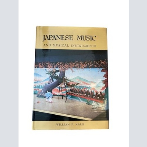 2274 William P. Malm JAPANESE MUSIC AND MUSICAL INSTRUMENTS HC +Abb