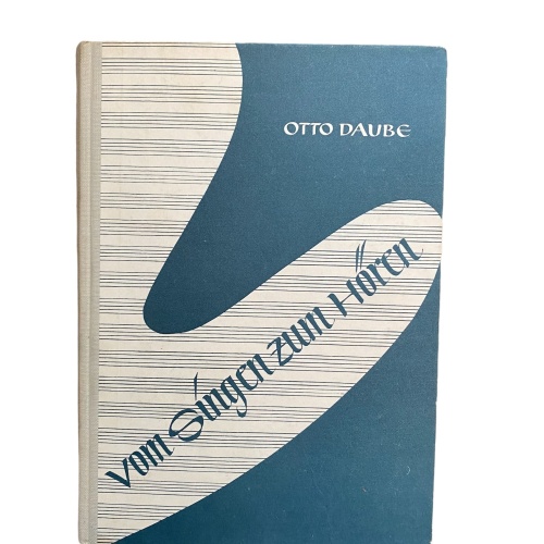 2389 Daube VOM SINGEN ZUM HÖREN D LIED ALS GRUNDLAGE D MUSIKAL. WERKUNTERRICHTS