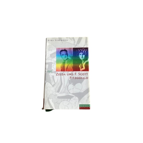 Kyra Stromberg ZELDA UND F. SCOTT FITZGERALD: EIN AMERIKANISCHER TRAUM HC +Abb