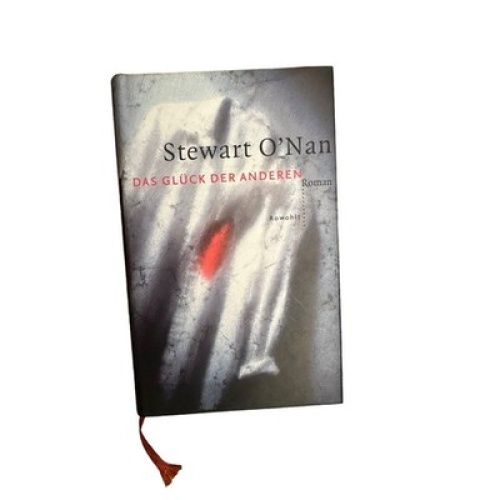 7225 Stewart O'Nan DAS GLÜCK DER ANDEREN: ROMAN HC Rowohlt