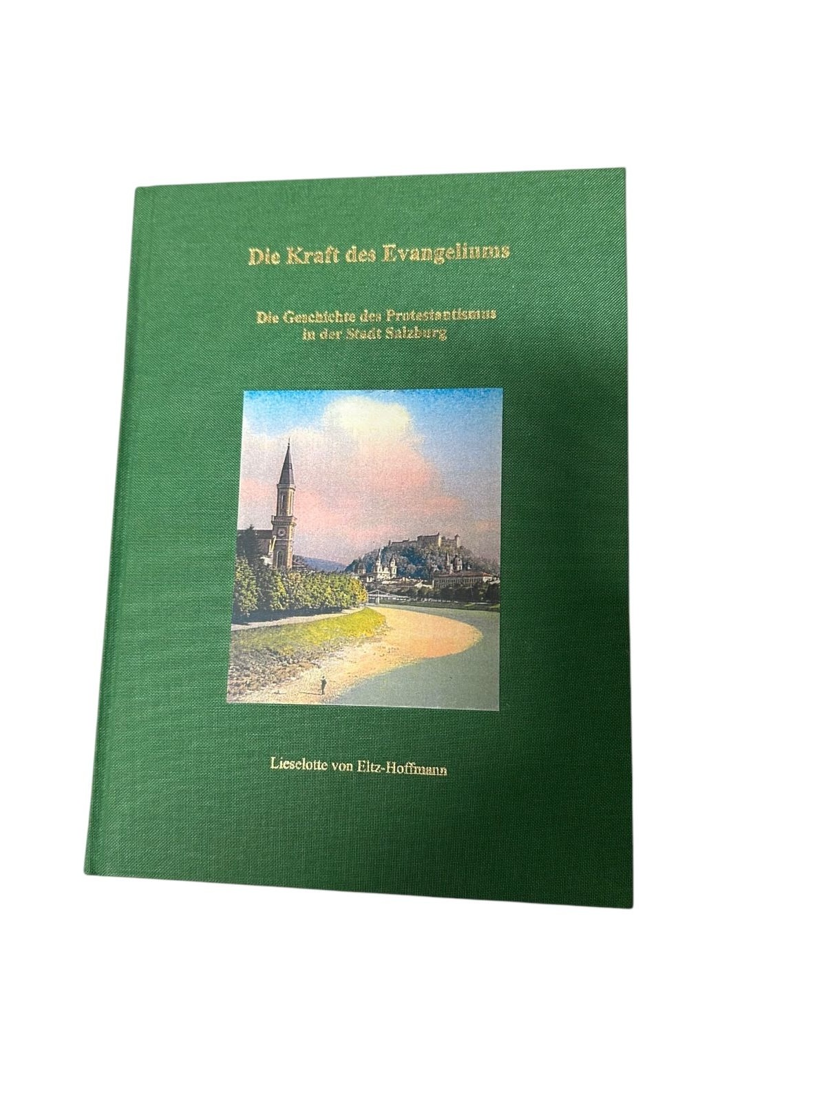 7763 Lieselotte von Eltz-Hoffmann DIE KRAFT DES EVANGELIUMS die Geschichte des