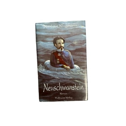 7217 Norbert Klugmann NEUSCHWANSTEIN. ROMAN HC Hoffmans Verlag