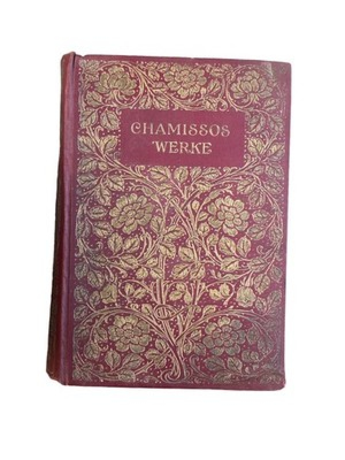 4848 Adelbert von Chamisso CHAMISSOS WERKE IN DREI TEILEN. IN EINEM BAND