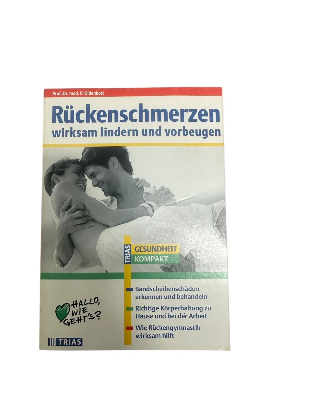 9449 Paul Theodor Oldenkott RÜCKENSCHMERZEN WIRKSAM LINDERN UND VORBEUGEN +Abb