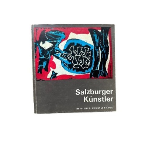 4785 SALZBURGER KÜNSTLER IM WIENER KÜNSTLERHAUS. [AUSSTELLUNGSKATALOG: 24. MÄRZ