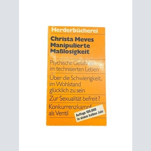 2682 Meves MANIPULIERTE MASSLOSIGKEIT PSYCH. GEFAHREN IM TECHNISIERTEN LEBEN