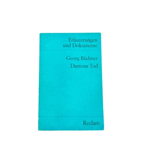 6566 Georg Büchner DANTONS TOD: ERLÄUTERUNGEN UND DOKUMENTE +Abb