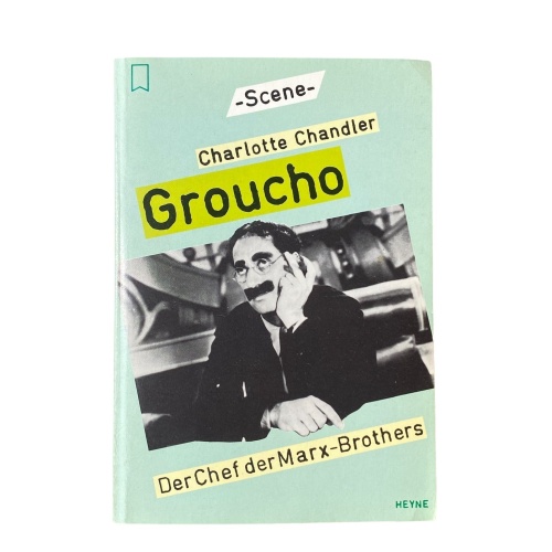 Charlotte Chandler GROUCHO d. Chef d. Marx-Brothers +Abb Heyne