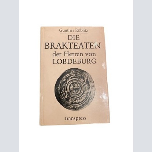 2997 DIE BRAKTEATEN DER HERREN V LOBDEBURG JENAS MÜNZSTÄTTE UNTER WILHELM III.
