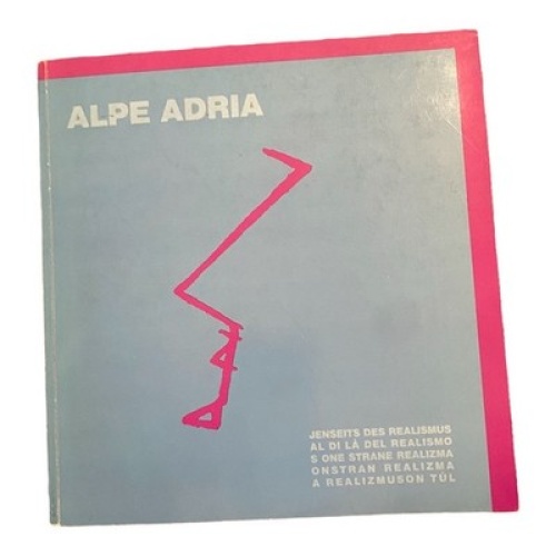 2588 Werner Fenz ALPE ADRIA JENSEITS DES REALISMUS 1988-1990 +Abb