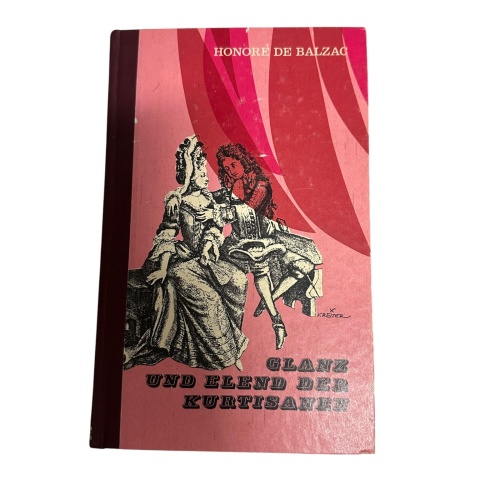 4826 Honore de Balzac GLANZ UND ELEND DER KURTISANEN. DIE ÜBERSETZUNG AUS DEM F