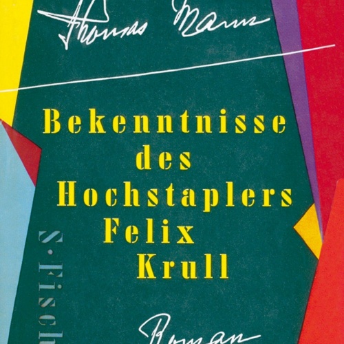598 Thomas Mann BEKENNTNISSE DES HOCHSTAPLERS FELIX KRULL