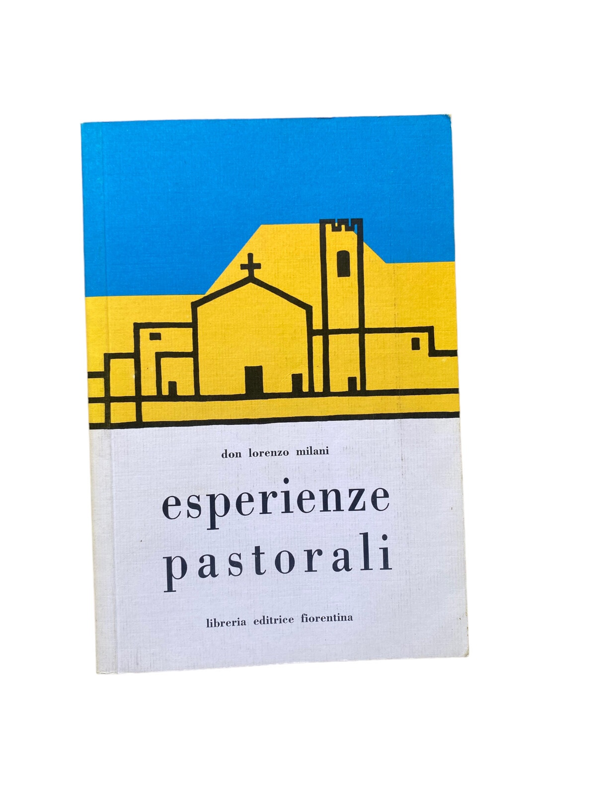 4416 Don Lorenzo Milani ESPERIENZE PASTORALI. Libreria Editrice Fiorentina. Fire