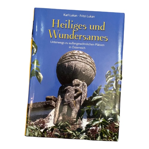 559 Karl und Fritzi Lukan HEILIGES UND WUNDERSAMES HC +Abb