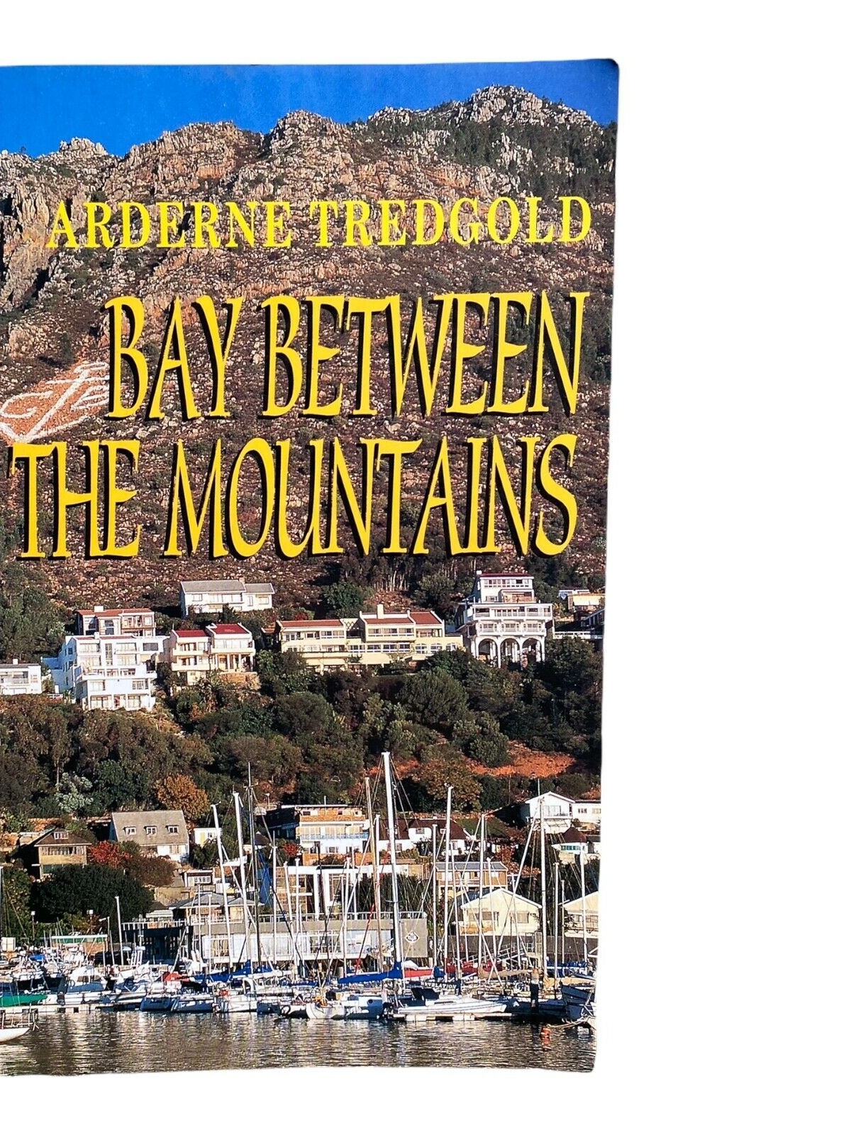 742 Arderne Tredgold BAY BETWEEN THE MOUNTAINS SEHR GUTER ZUSTAND!