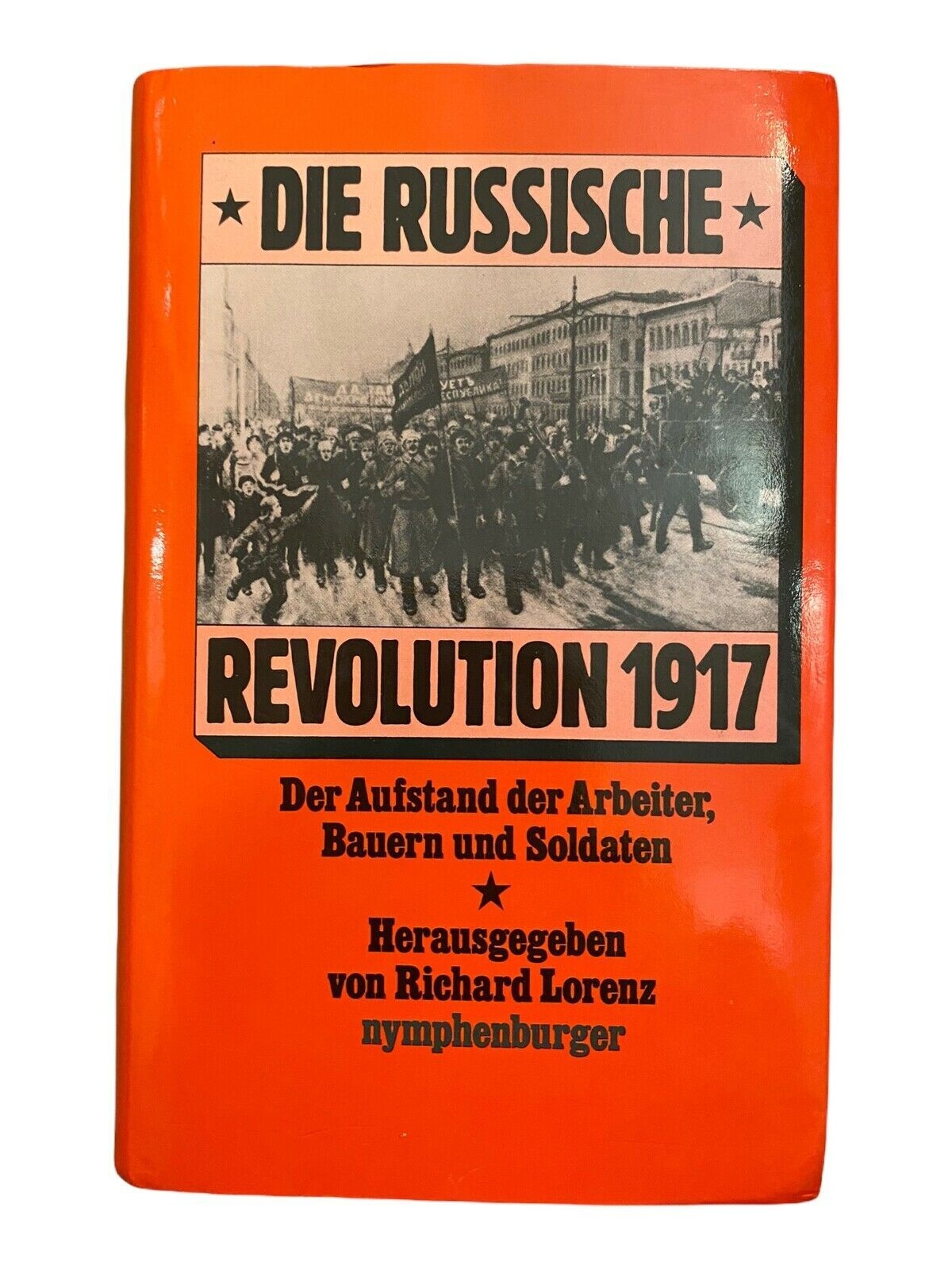 1173 DIE RUSSISCHE REVOLUTION 1917 NEUNZEHNHUNDERTSIEBZEHN