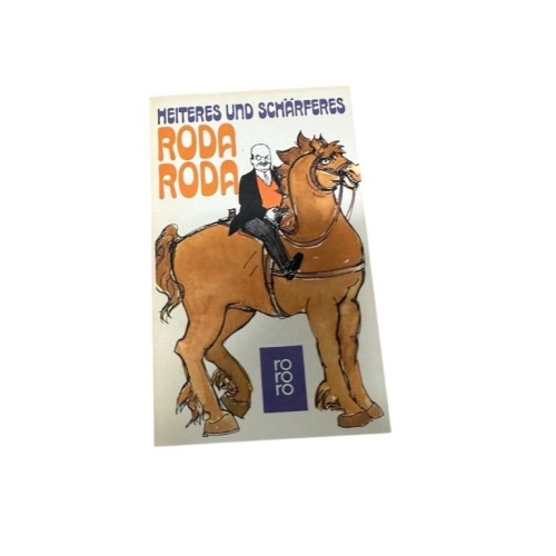 Roda Roda's Geschichten. Ausgew., ill. u. mit e. Vorw. vers. von Gregor von Rezz