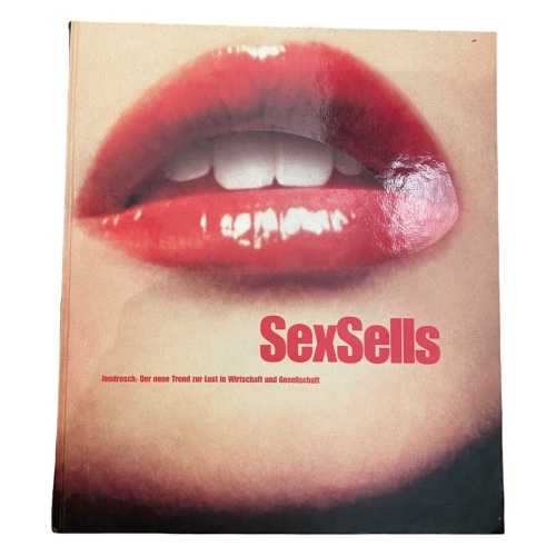 1378 GIT Verlag SEXSELLS Jendrosch: Der neue Trend zur Lust in Wirtschaft und..