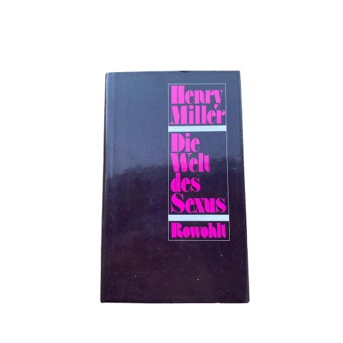 Henry Miller DIE WELT DES SEXUS Rowohlt Taschenbuch Verlag HC +Abb