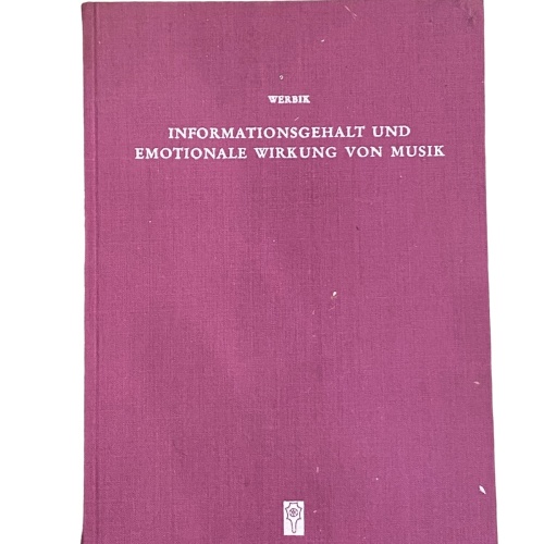 2619 Hans Werbik INFORMATIONSGEHALT UND EMOTIONALE WIRKUNG VON MUSIK HC +Abb