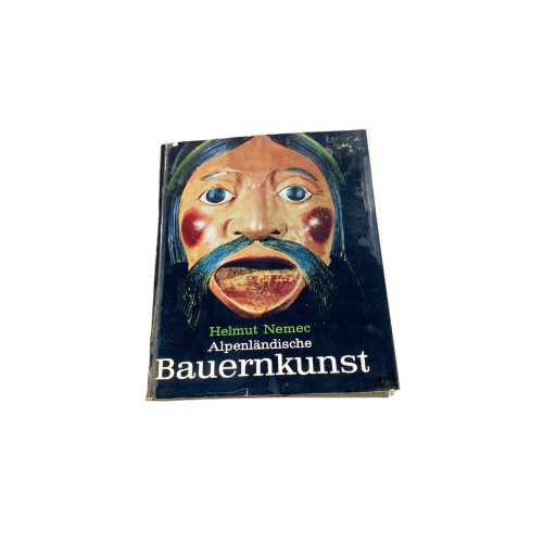 Helmut Nemec ALPENLÄNDISCHE BAUERNKUNST 1966 HC +Abb
