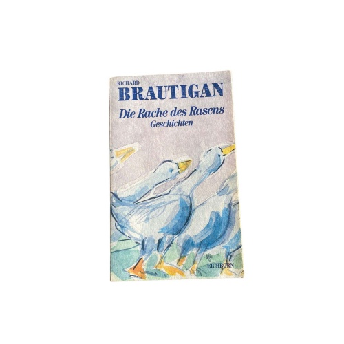 Richard Brautigan DIE RACHE DES RASENS Erzählungen +Abb