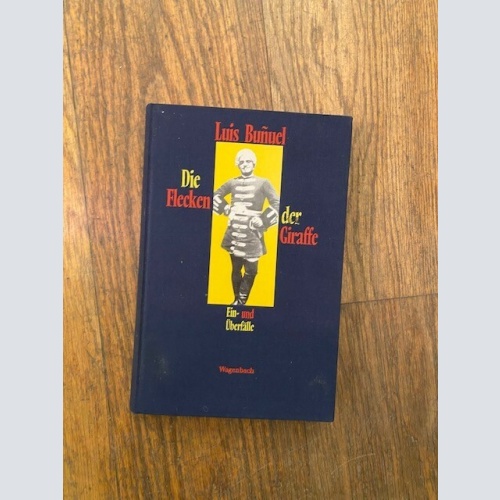 1575 Luis Bunuel DIE FLECKEN DER GIRAFFE EIN und ÜBERFÄLLE HC +Abb