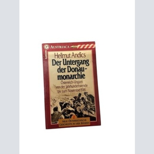Der Untergang der Donaumonarchie, Band 2_4. Österreich-Ungarn von d. Jahrhundert