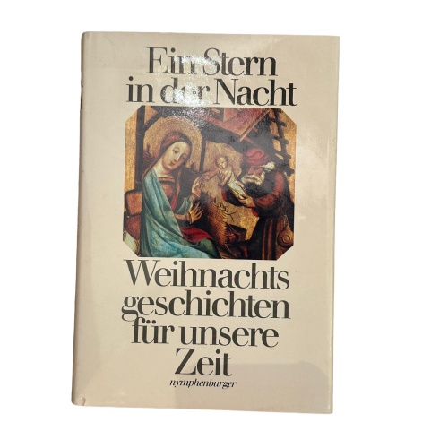 4625 EIN STERN IN DER NACHT. WEIHNACHTSGESCHICHTEN FÜR UNSERE ZEIT HC. Herausge
