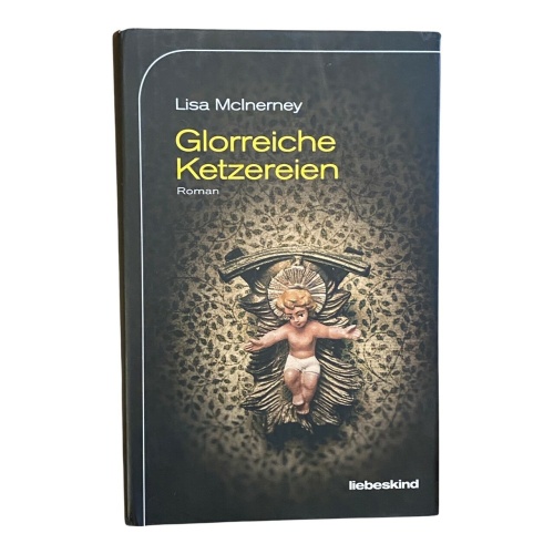 229 Lisa McInerney GLORREICHE KETZEREIEN: ROMAN HC SEHR GUTER ZUSTAND!