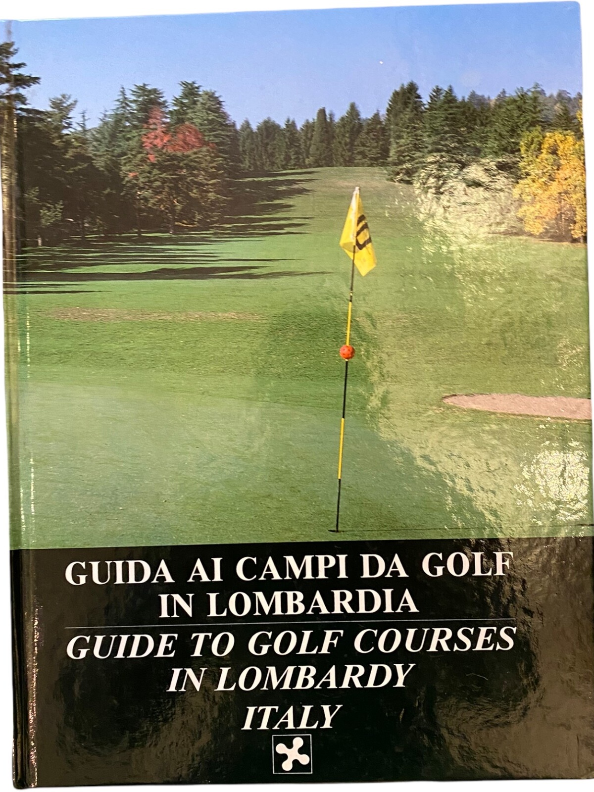 557 GUIDA AI CAMPI DA GOLF IN LOMBARDIA -GUIDE TO GOLF COURSES IN LOMBARDY ITALY