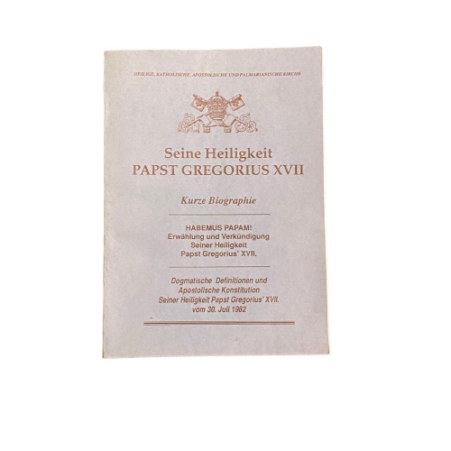 4544 SEINE HEILIGKEIT PAPST GREGORIUS XVII. KURZE BIOGRAPHIE. HABEMUS PAPAM! ERW