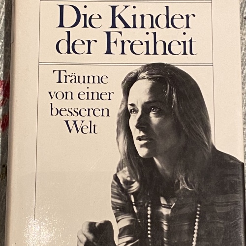 1699 Gertrud Höhler DIE KINDER DER FREIHEIT : TRÄUME VON E. BESSEREN WELT. HC
