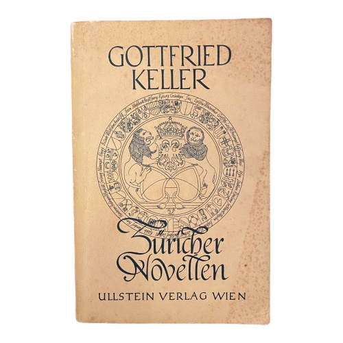 1805 Gottfried Keller ZÜRICHER NOVELLEN Herausgeg. v. Edwin Rollett