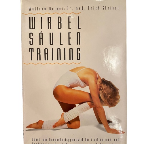 1849 Wolfram Ortner WIRBELSÄULENTRAINING Sport- und Gesundheitsgymnastik...