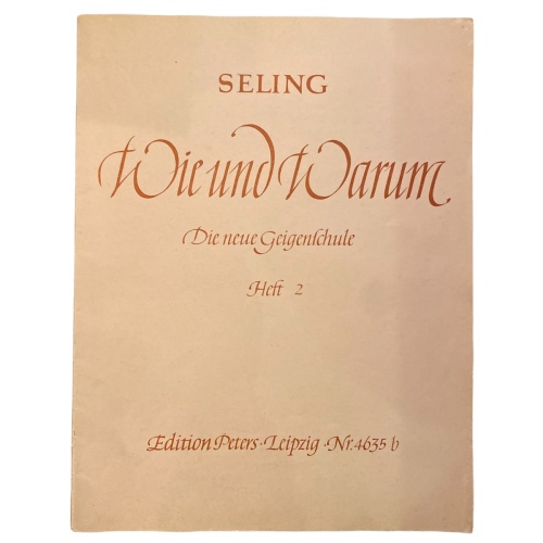 1936 Seling WIE UND WARUM - DIE NEUE GEIGENSCHULE, HEFT 2 DIE GRIFFARTEN +Abb