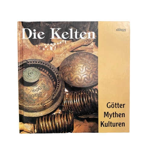 1903 Sabine Meyer (Übers.) DIE KELTEN: GÖTTER, MYTHEN KULTUREN HC +Abb