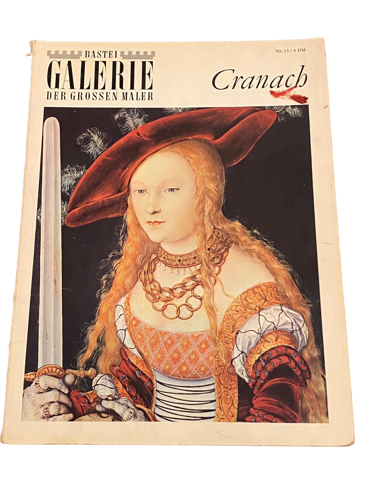 4257 Dora Schwarz CRANACH: BASTEI GALERIE DER GROSSEN MALER, NR. 13 +Abb