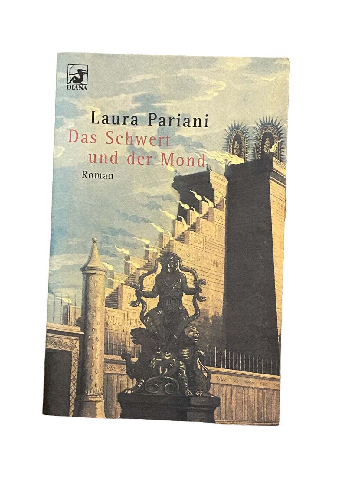 4519 Laura Pariani DAS SCHWERT UND DER MOND Roman. Aus dem Italienischen