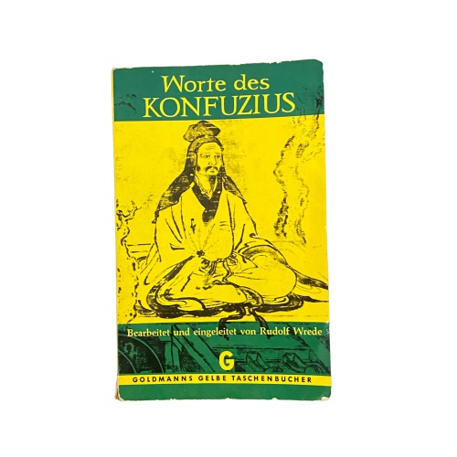 4555 Konfuzius WORTE DES KONFUZIUS. BEARBEITET UND EINGELEITET VON RUDOLF WREDE
