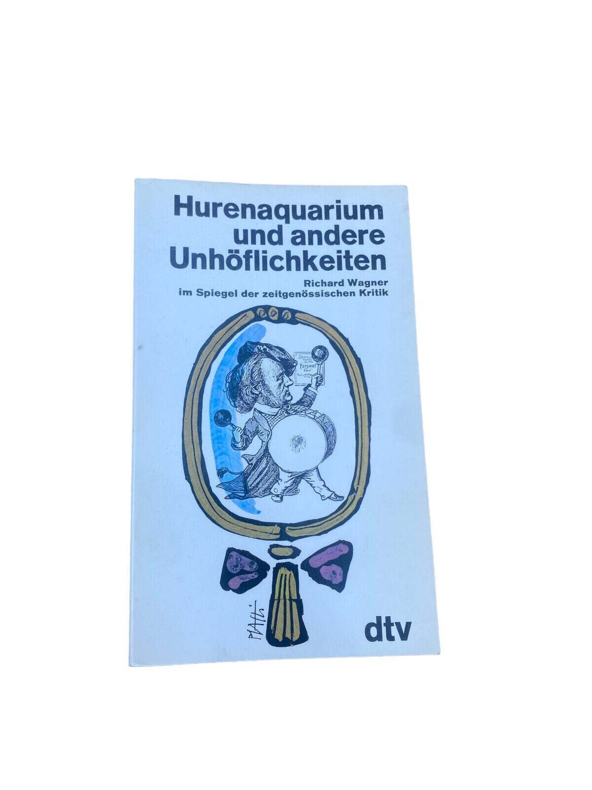 HURENAQUARIUM UND ANDERE UNHÖFLICHKEITEN dtv 1983 +Abb