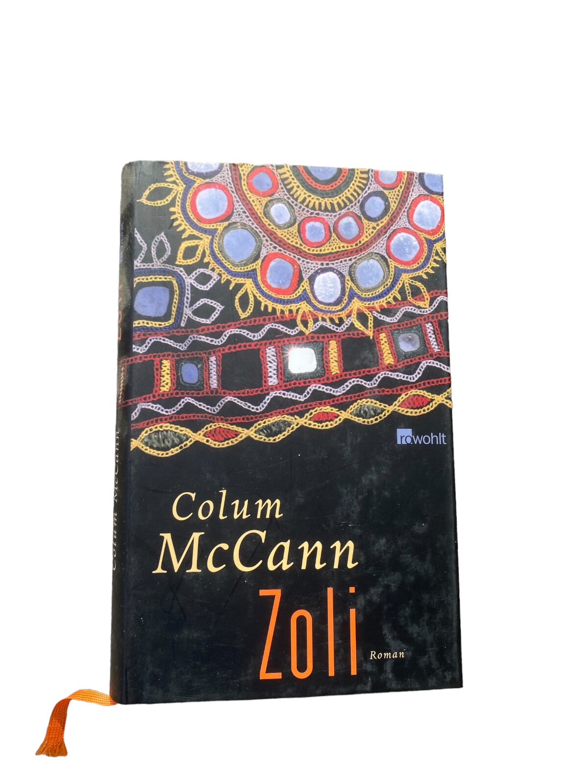 Colum McCann ZOLI Roman Rowohlt Taschenbuch Verlag HC +Abb